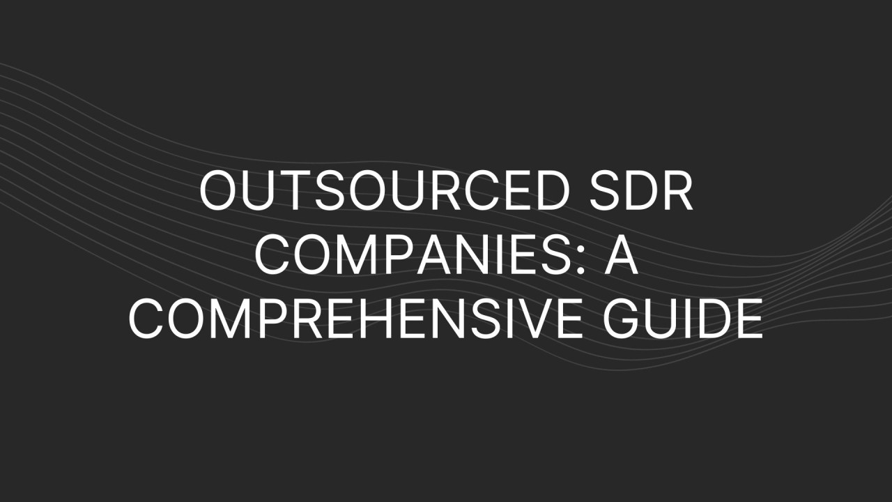 Outsourced SDR